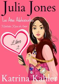 Immagine di copertina: Julia Jones - Los Años Adolescentes: Libro 2 - Montaña Rusa de Amor 9781071526279