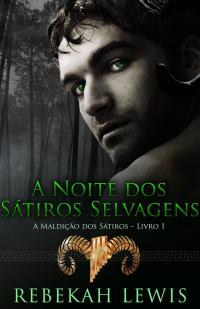 Titelbild: A Noite dos Sátiros Selvagens 9781071526286