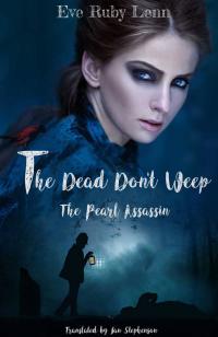 Titelbild: The Dead Don't Weep 9781071527184