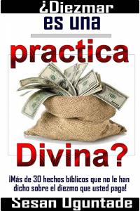 Titelbild: ¿Diezmar es una practica Divina? 9781071529102