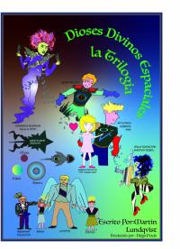 Omslagafbeelding: Dioses Divinos Espaciales: la Trilogia 1st edition 9781071529546