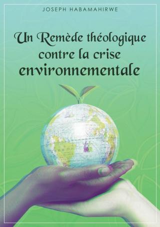 Imagen de portada: Un remède théologique contre la crise environnementale 9781071533468