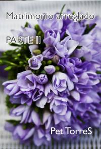 Cover image: Matrimonio arreglado   Parte II 9781071533666