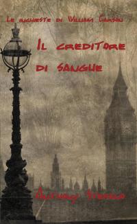 Imagen de portada: Le inchieste di William Carson, Il creditore di sangue. 9781071533918