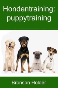 表紙画像: Hondentraining: puppytraining 9781071534403