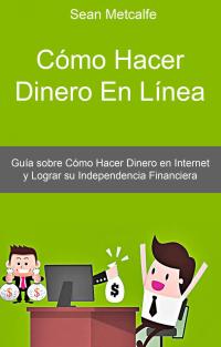 Titelbild: Cómo Hacer Dinero En Línea 9781071534458