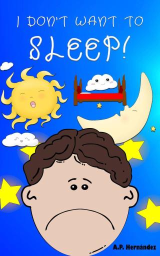 Cover image: I don't want to sleep! 9781071535486