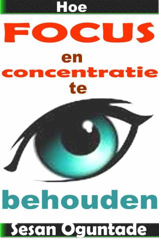 Cover image: Hoe focus en concentratie te behouden 9781071535875