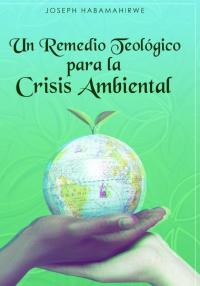 Cover image: Un Remedio Teológico para la Crisis Ambiental 9781071536858