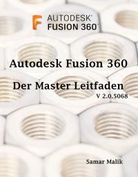 表紙画像: Autodesk Fusion 360- Der Master-Leitfaden 9781071537237