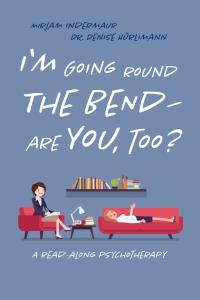 Cover image: I'm Going Around the Bend - Are You, Too? 9781071537640