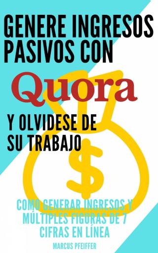 Cover image: Genere ingresos pasivos con quora 9781071537725