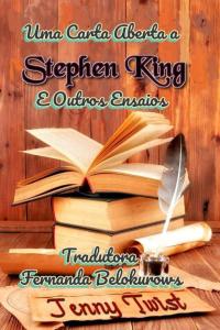 صورة الغلاف: Uma Carta Aberta a Stephen King e Outros Ensaios 9781071539439