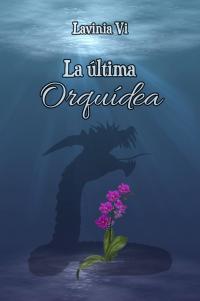 Cover image: La última Orquídea 1st edition 9781071540497