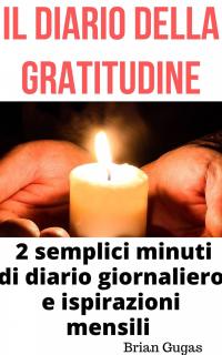 Imagen de portada: Il diario della gratitudine 9781071540787