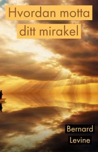 Immagine di copertina: Hvordan motta ditt mirakel 9781071540886