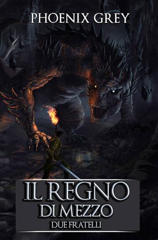 Cover image: Il Regno di Mezzo: Due fratelli 9781071540893