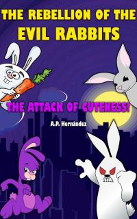 Cover image: The rebellion of the evil rabbits 9781071541333