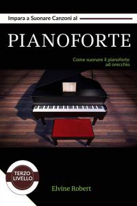 Imagen de portada: Impara a suonare canzoni al pianoforte 9781071541562