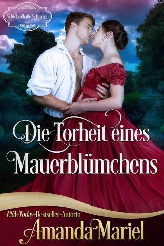 表紙画像: Die Torheit eines Mauerblümchens 9781071543641