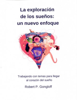 Cover image: La exploración de los sueños: un nuevo enfoque 9781071543689