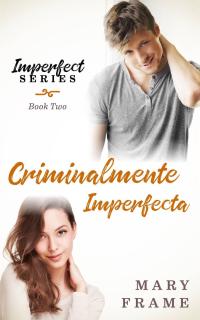 Cover image: Criminalmente Imperfecta 9781071544860