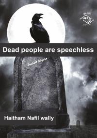 صورة الغلاف: Dead people are speechless 9781071545317
