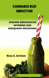 Cover image: Cannabis Bud Smoothie 9781071545362