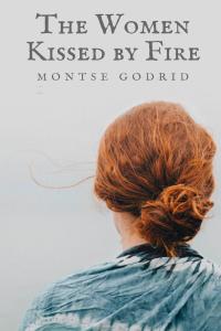 Titelbild: The Women Kissed by Fire 9781071545485