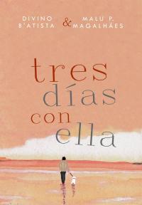 表紙画像: Tres Días con Ella 9781071545508