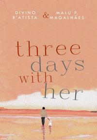 Immagine di copertina: Three Days With Her 9781071545515