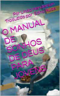 Omslagafbeelding: O Manual de  Sonhos de Deus Para Jovens 9781071545843