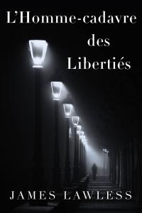 Cover image: L'Homme-Cadavre (Corpseman) Des Libertés 9781071546963