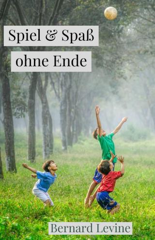 Cover image: Spiel & Spaß ohne Ende 9781071549858