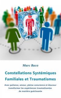 Cover image: Constellations Systémiques Familiales et Traumatismes 9781071550373