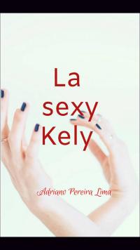 表紙画像: La sexy Kely 9781071551554