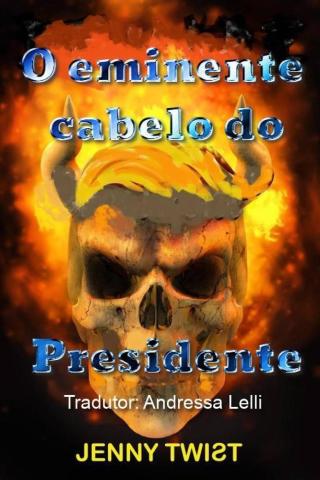 Cover image: O eminente cabelo do Presidente 9781071553152