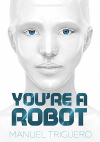 Omslagafbeelding: You're a Robot 9781071553282