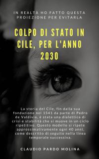 表紙画像: Colp[o Di Stato in Cile, Per L'Anno 2030 9781071553916