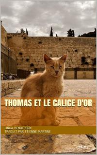 Titelbild: Thomas et le calice d'or 9781071553923
