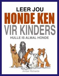 Immagine di copertina: Leer Jou Honde Ken (Vir Kinders) 9781071554470