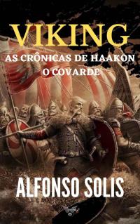 Titelbild: Viking, as Crônicas de Haakon o Covarde 9781071554623