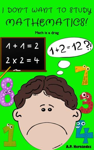 Cover image: I don't want to study mathematics! 9781071554654