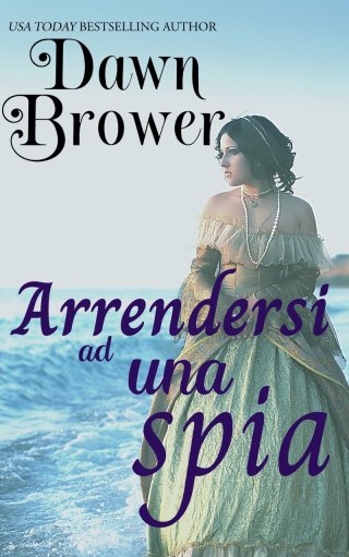 Cover image: Arrendersi ad una spia 9781071554920