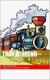 Imagen de portada: Troy il treno 9781071556009