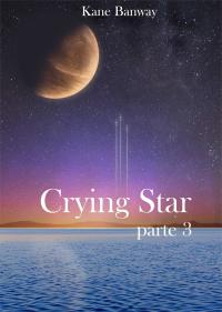 Cover image: Crying Star, Parte 3 9781071556269