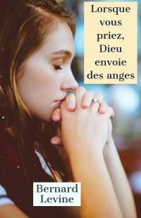 Imagen de portada: Lorsque vous priez, Dieu envoie des anges 9781071556306