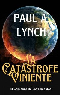 Cover image: La Catástrofe Viniente 9781071556467