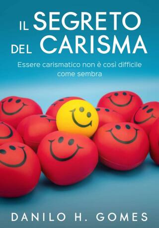 表紙画像: Il Segreto del Carisma 9781071556498