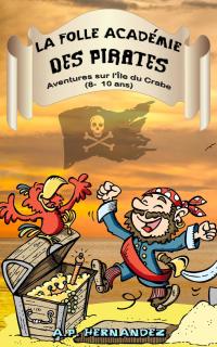 Cover image: La folle Académie des Pirates 9781071556665